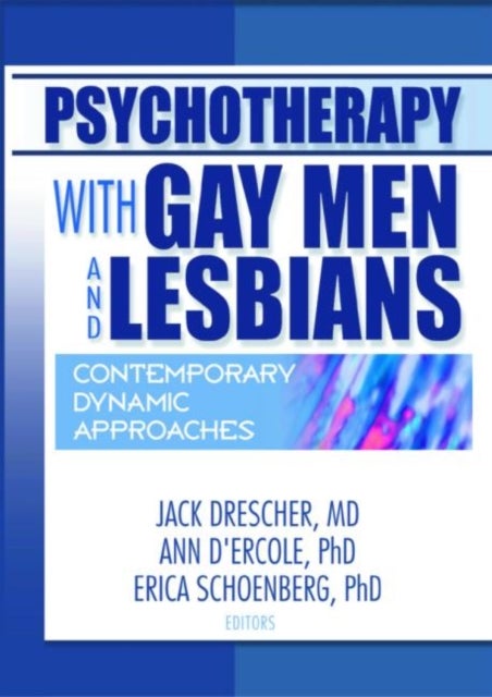 Psychotherapy with Gay Men and Lesbians - Contemporary Dynamic Approaches