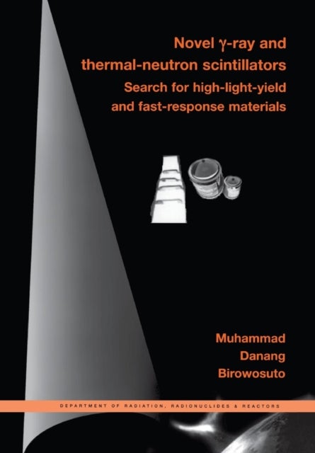 Novel Gamma-Ray and Thermal-Neutron Scintillators - Search for High-Light-Yield and Fast-Response Materials