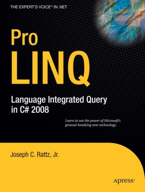 Pro LINQ - Language Integrated Query in C# 2008