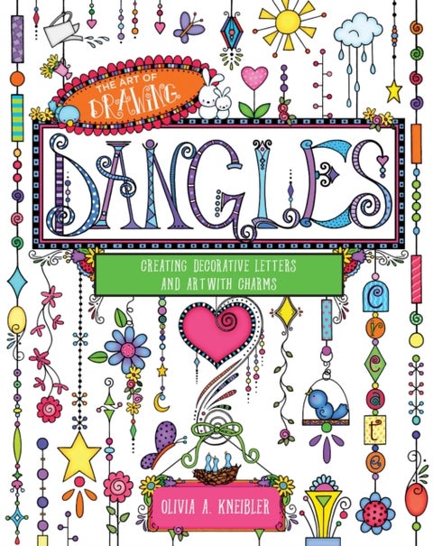 Art of Drawing Dangles - Creating Decorative Letters and Art with Charms