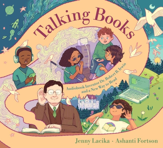 Talking Books - Audiobook Inventor Dr. Robert B. Irwin and a New Way to Read