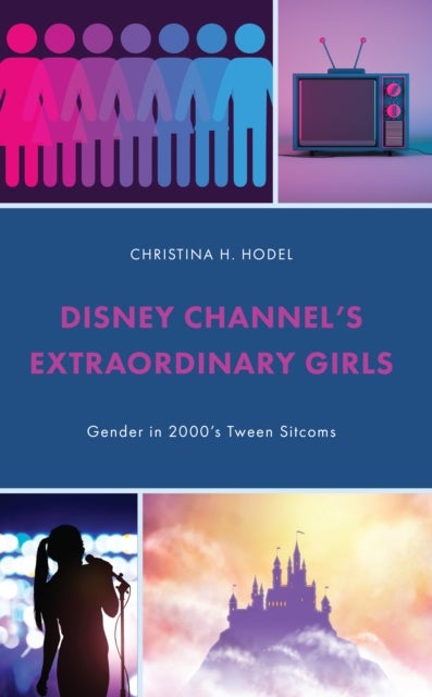 Disney Channel¿s Extraordinary Girls - Gender in 2000’s Tween Sitcoms