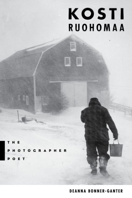 Kosti Ruohomaa - The Photographer Poet