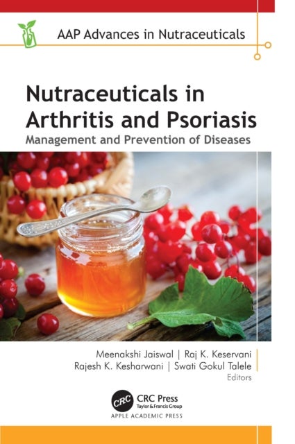 Nutraceuticals in Arthritis and Psoriasis - Management and Prevention of Diseases