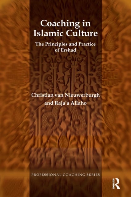 Coaching in Islamic Culture - The Principles and Practice of Ershad