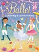 Ballet Colouring and Activity Book