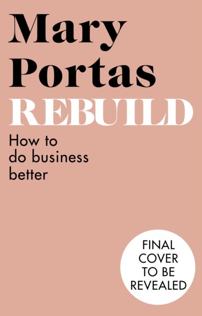 Rebuild - How to thrive in the new Kindness Economy