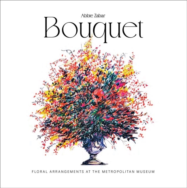Bouquet - Floral Arrangements at the Metropolitan Museum