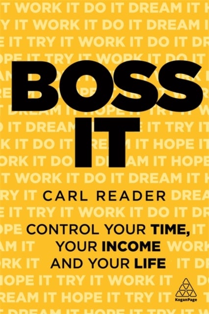 Boss It - Control Your Time, Your Income and Your Life