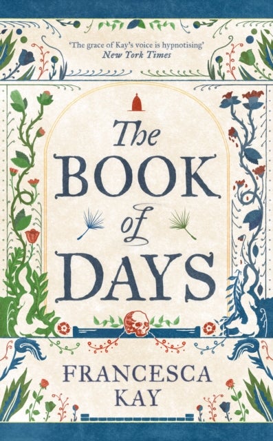 The Book of Days - ‘Richly imagined and skillfully crafted’ The Spectator