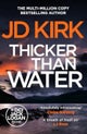 Thicker than Water