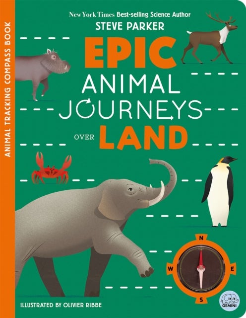 Epic Animal Journeys Over Land - Animal Tracking Compass Book