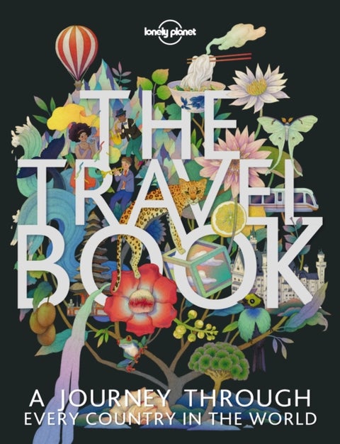 Lonely Planet The Travel Book - A Complete Guide to Every Country in the World with Expert Travel Tips, Stunning Photography, Cultural Insights & Detailed Maps