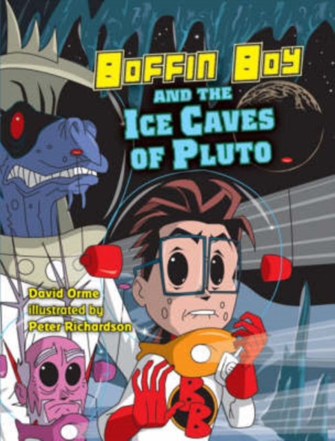 Boffin Boy and the Ice Caves of Pluto - Set Two