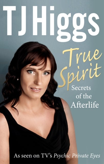 True Spirit - Secrets of the Afterlife