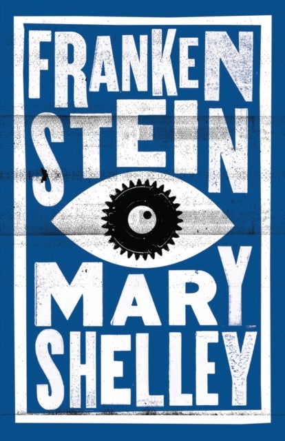 Frankenstein - Annotated Edition
