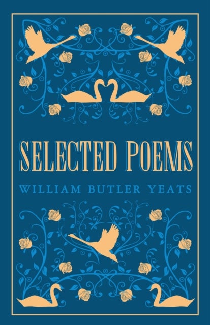 Selected Poems - Annotated Edition (Great Poets Series)