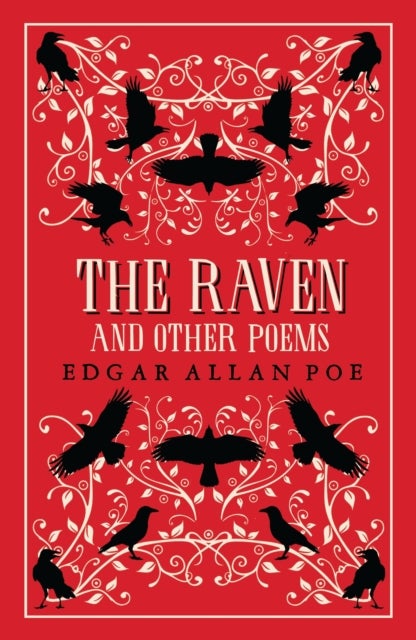 The Raven and Other Poems - Fully Annotated Edition