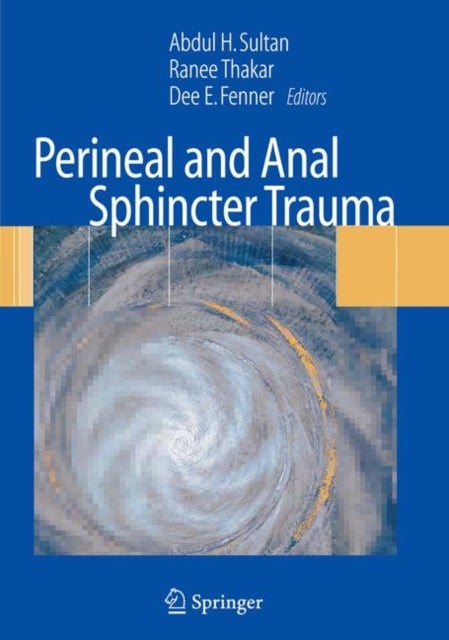 Perineal and Anal Sphincter Trauma - Diagnosis and Clinical Management