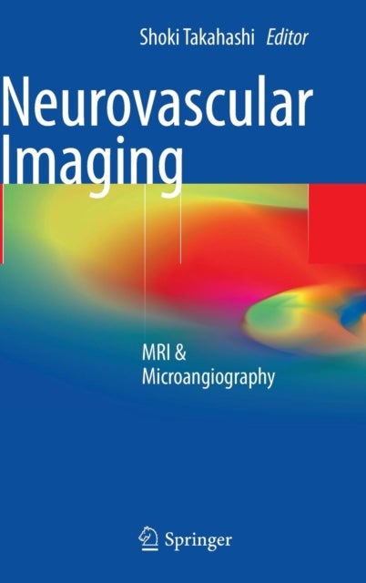 Neurovascular Imaging - MRI & Microangiography