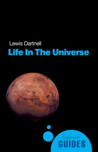 Life in the Universe - A Beginner's Guide