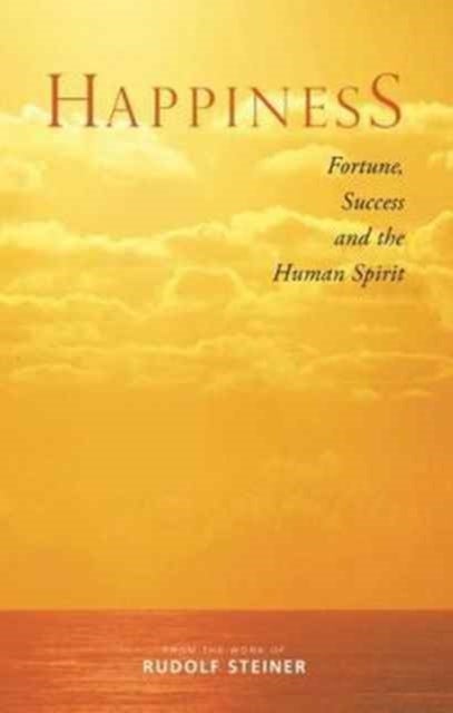 Happiness - Fortune, Success and the Human Spirit