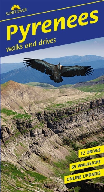 Pyrenees Sunflower Walking Guide - 65 long and short walks and 12 car tours