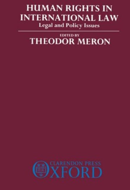 Human Rights in International Law - Legal and Policy Issues
