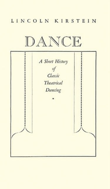 Dance - a Short History of Classic Theatrical Dancing