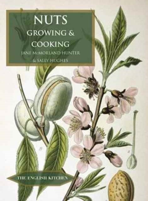Nuts - Growing and Cooking