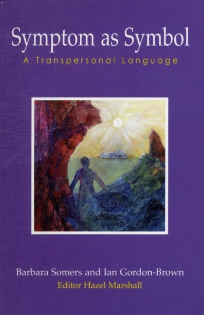Symptom as Symbol - A Transpersonal Language