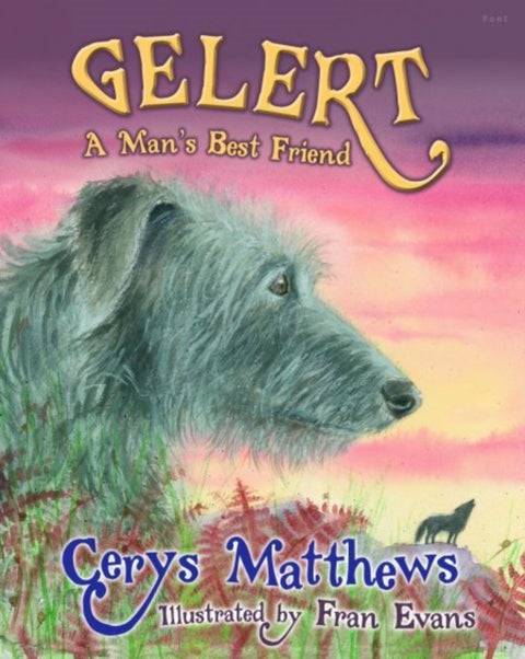 Gelert - A Man's Best Friend - A Man's Best Friend