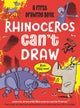 Rhinoceros Can't Draw, But You Can!
