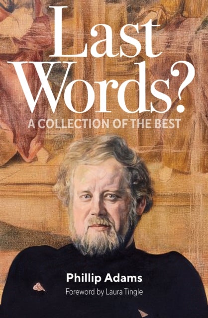 Last Words? - A Collection of the Best