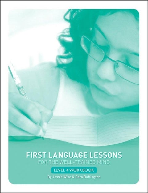 First Language Lessons Level 4 Student Workbook - Student Workbook