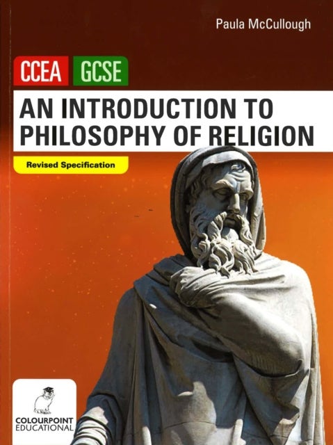 An Introduction to Philosophy of Religion - Ccea GCSE Religious Studies