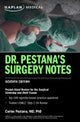 Dr. Pestana's Surgery Notes, Seventh Edition: Pocket-Sized Review for the Surgical Clerkship and She