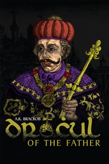 Dracul – Of the Father - The Untold Story of Vlad Dracul