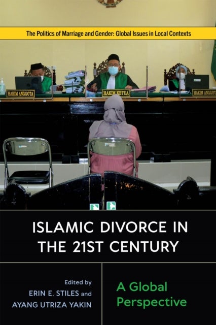 Islamic Divorce in the Twenty-First Century - A Global Perspective