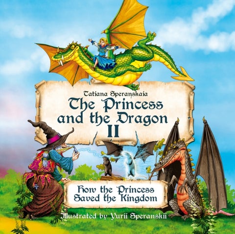 The Princess and the Dragon II - How the Princess Saved the Kingdom