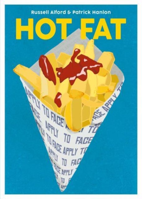 Hot Fat - A Deep Dive into Deep-Frying