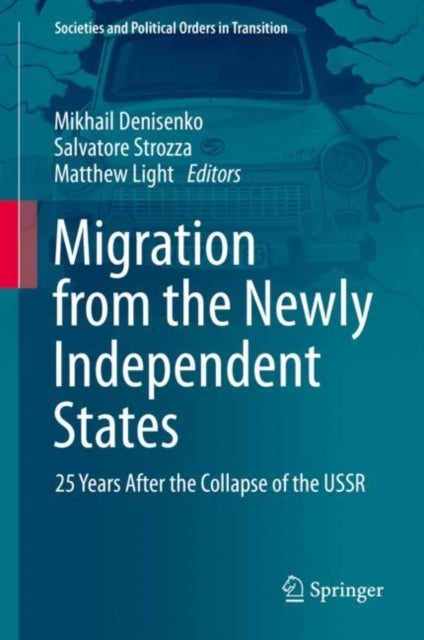 Migration from the Newly Independent States - 25 Years After the Collapse of the USSR