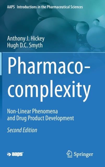 Pharmaco-complexity - Non-Linear Phenomena and Drug Product Development