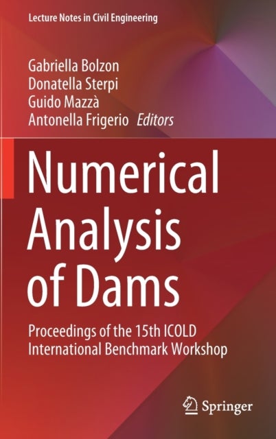 Numerical Analysis of Dams - Proceedings of the 15th ICOLD International Benchmark Workshop