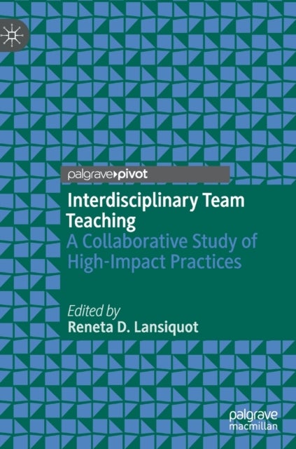 Interdisciplinary Team Teaching - A Collaborative Study of High-Impact Practices