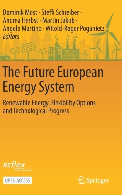 The Future European Energy System - Renewable Energy, Flexibility Options and Technological Progress