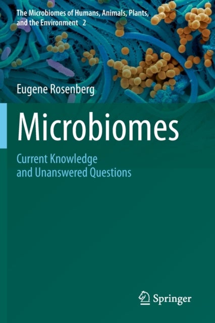 Microbiomes - Current Knowledge and Unanswered Questions