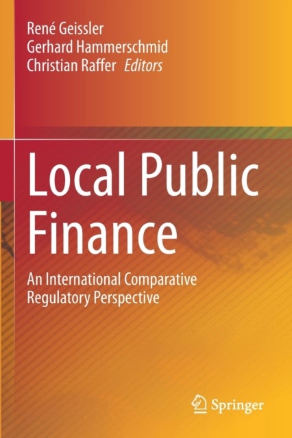 Local Public Finance - An International Comparative Regulatory Perspective