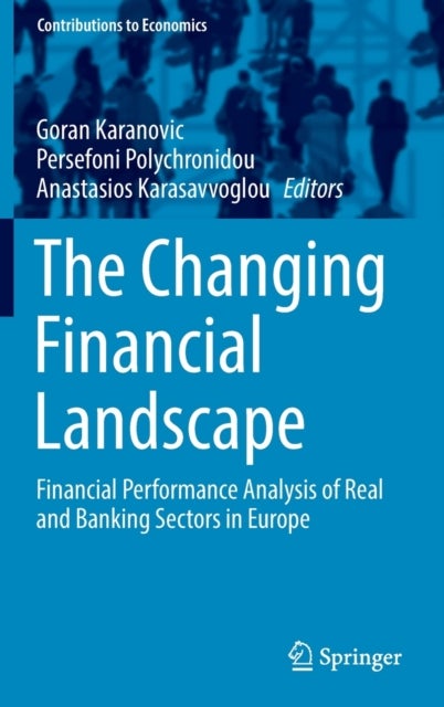 The Changing Financial Landscape - Financial Performance Analysis of Real and Banking Sectors in Europe