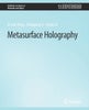 Metasurface Holography